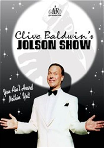 Clive Baldwin's Jolson Show