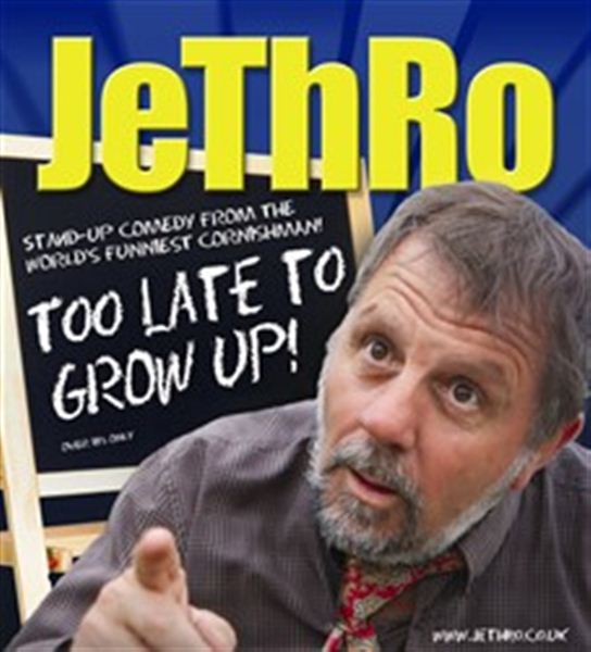 Jethro- Too Late to Grow Up! (+18 Only)