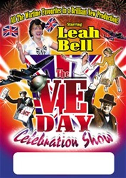 The VE Day Celebration Show - Starring Leah Bell