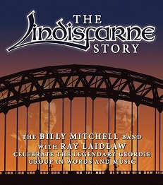 The Lindisfarne Story - with The Billy Mitchell Band and Ray Laidlaw