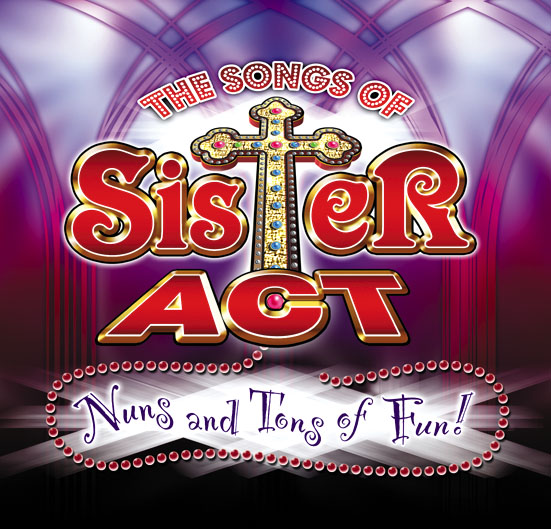 The Songs of Sister Act *Cancelled*