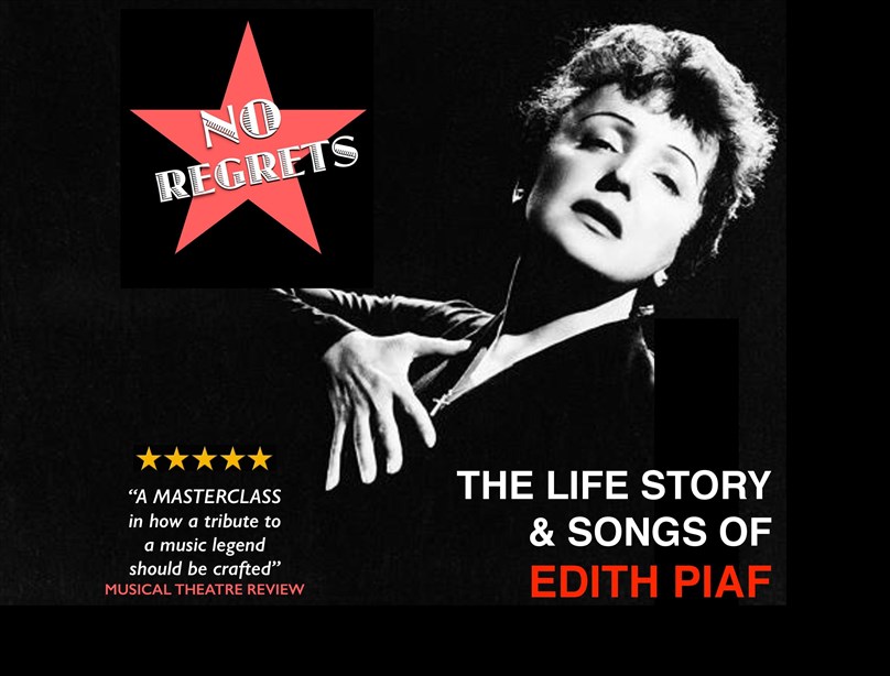 No Regrets - The Life Story & Songs of Edith Piaf