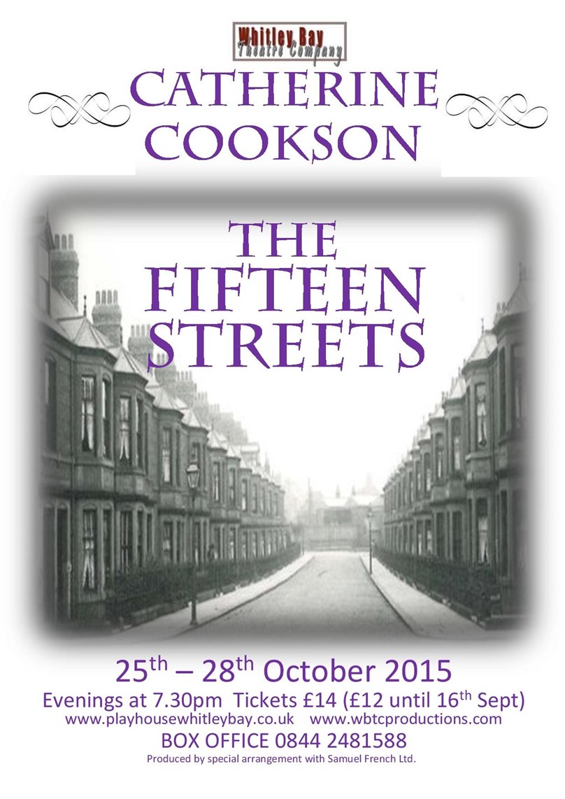 Whitley Bay Theatre Company presents Catherine Cookson's The Fifteen Streets