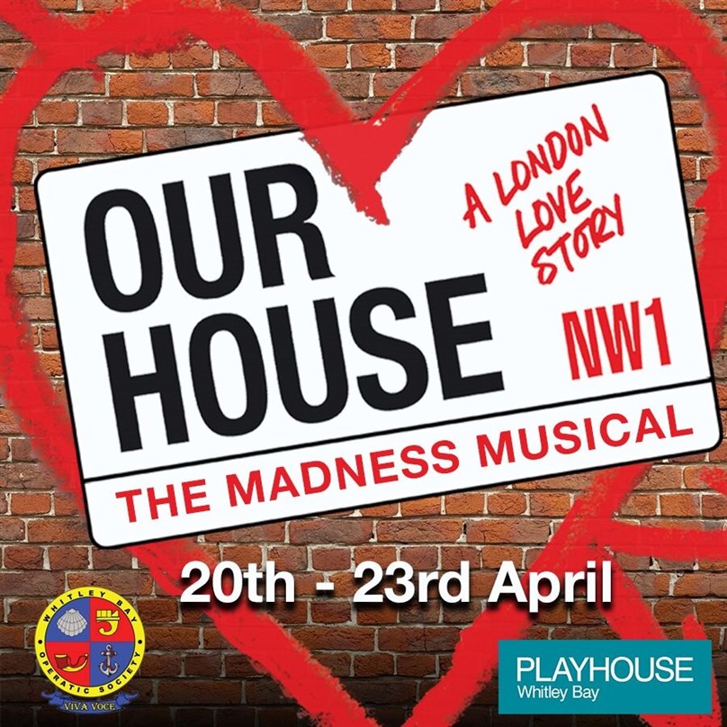 Whitley Bay Operatic Society presents ‘Our House’