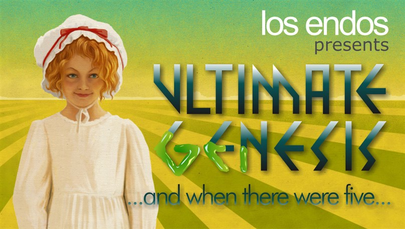 Los Endos - Ultimate Genesis: "And When There Were Five"