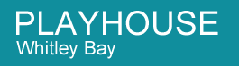 PLAYHOUSE Whitley Bay
