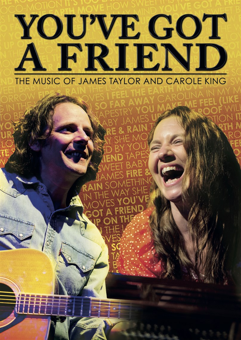 You've Got A Friend - The Music of James Taylor and Carole King