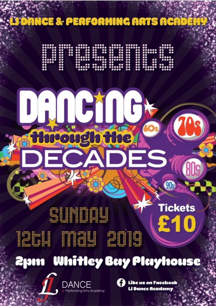 LJ Dance & Performing Arts Academy Presents Dancing Through The Decades