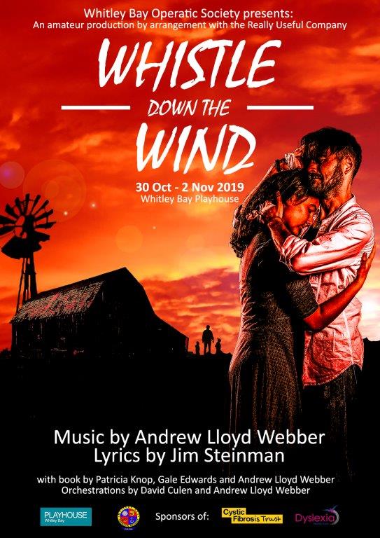 Whitley Bay Operatic Society Presents Whistle Down The Wind