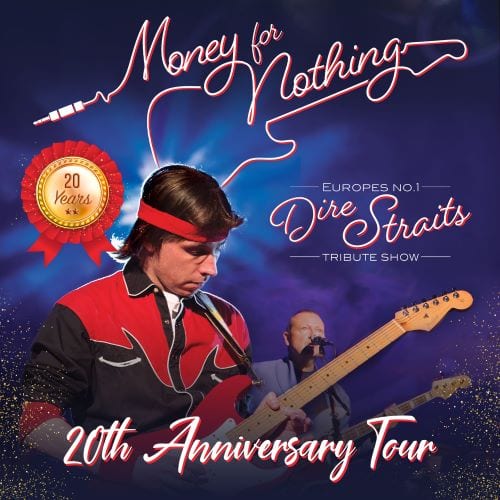 Rescheduled Date: Money For Nothing: Tribute To Dire Straits 20th Anniversary Tour