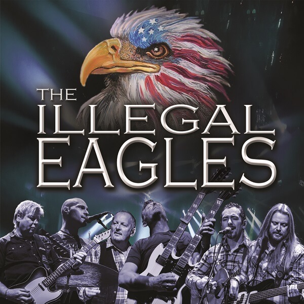 Rescheduled Date: The Illegal Eagles