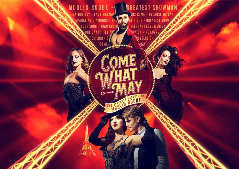 Rescheduled date: Come What May: The Ultimate Tribute to Moulin Rouge