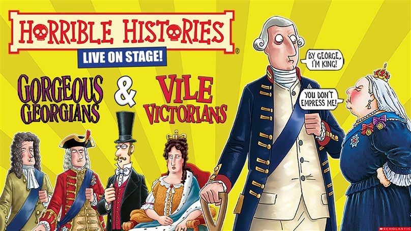 Horrible Histories: Gorgeous Georgians and Vile Victorians