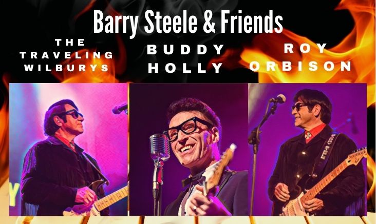 Barry Steele and Friends: The Roy Orbison and Traveling Wilburys Songbook