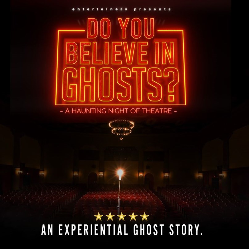 Do You Believe In Ghosts? A Haunting Night of Theatre