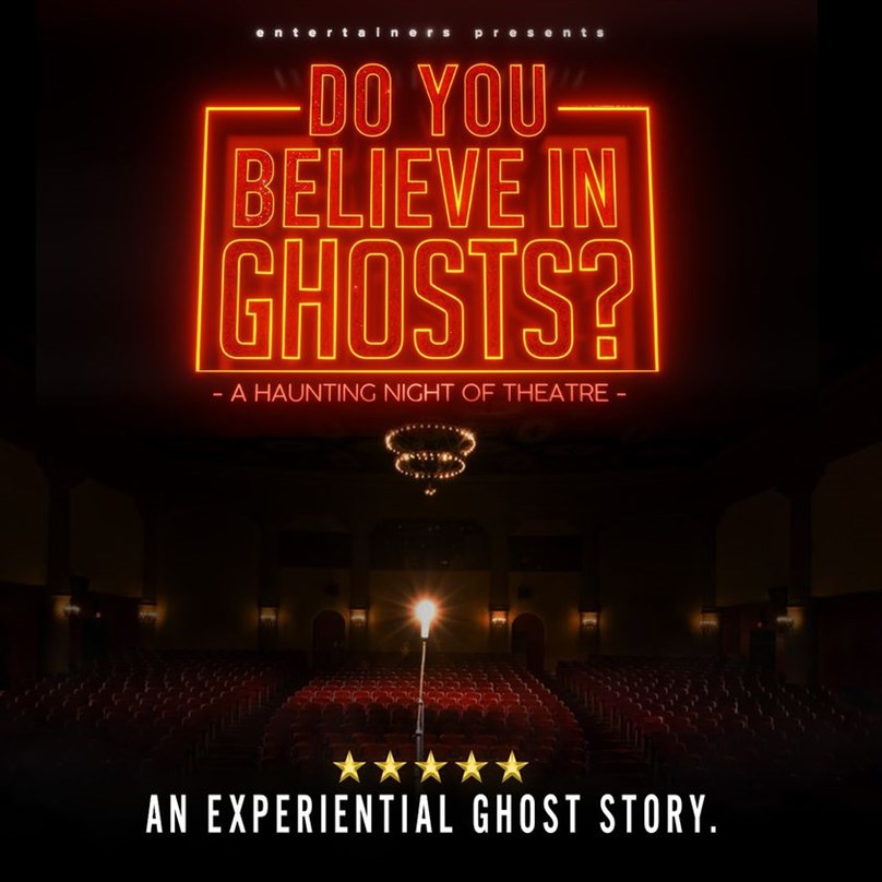 Do You Believe In Ghosts? A Haunting Night of Theatre