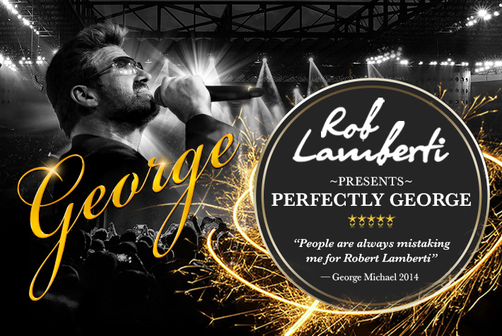 Rob Lamberti presents Perfectly George