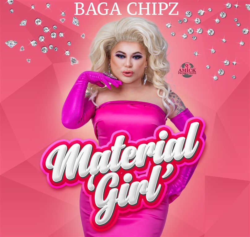Baga Chipz presents The Material Girl