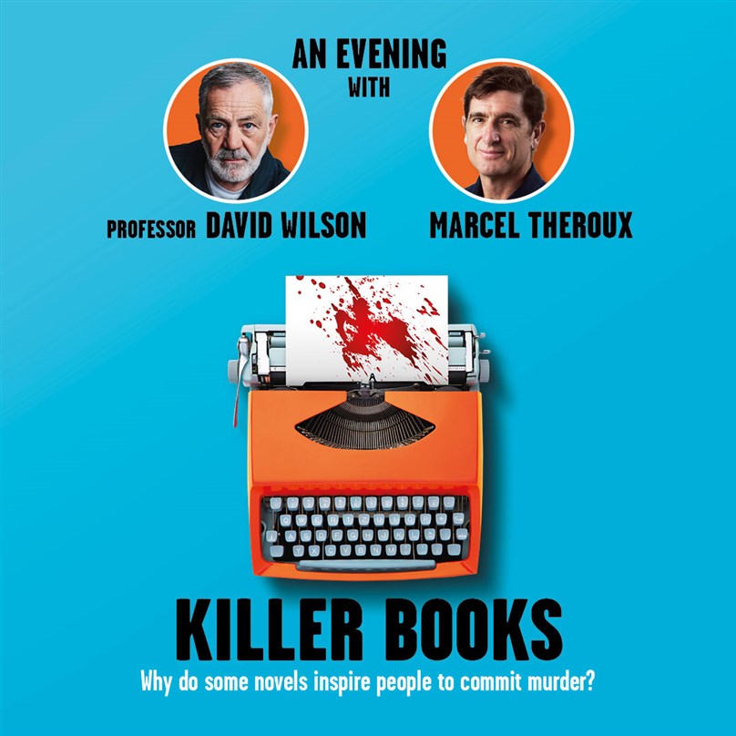 Professor David Wilson & Marcel Theroux - Killer Books