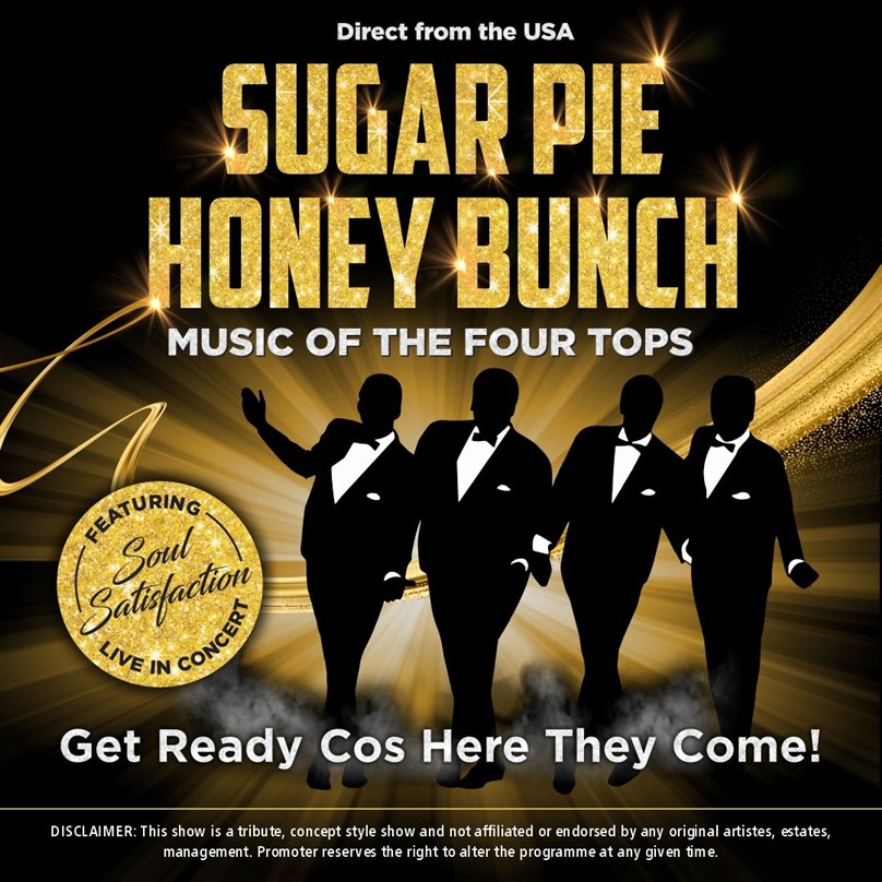 Sugar Pie Honey Bunch: Music of The Four Tops