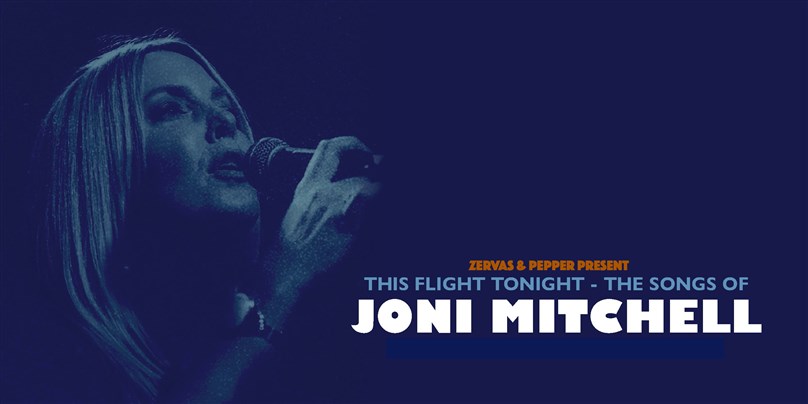This Flight Tonight: The Songs of Joni Mitchell