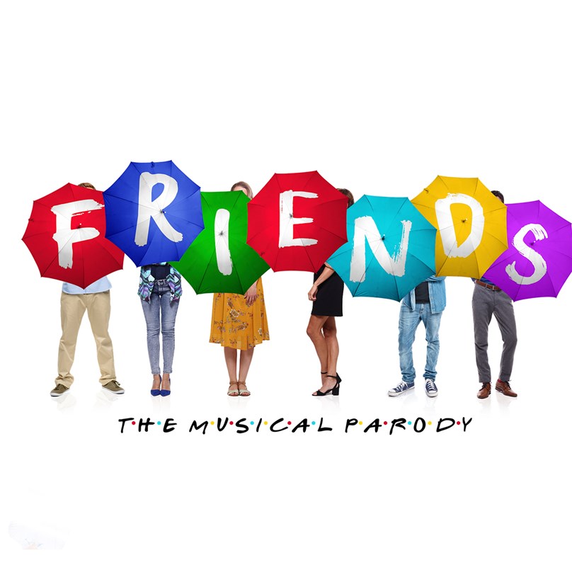 Rescheduled Date Friends The Musical Parody Playhouse Whitely Bay